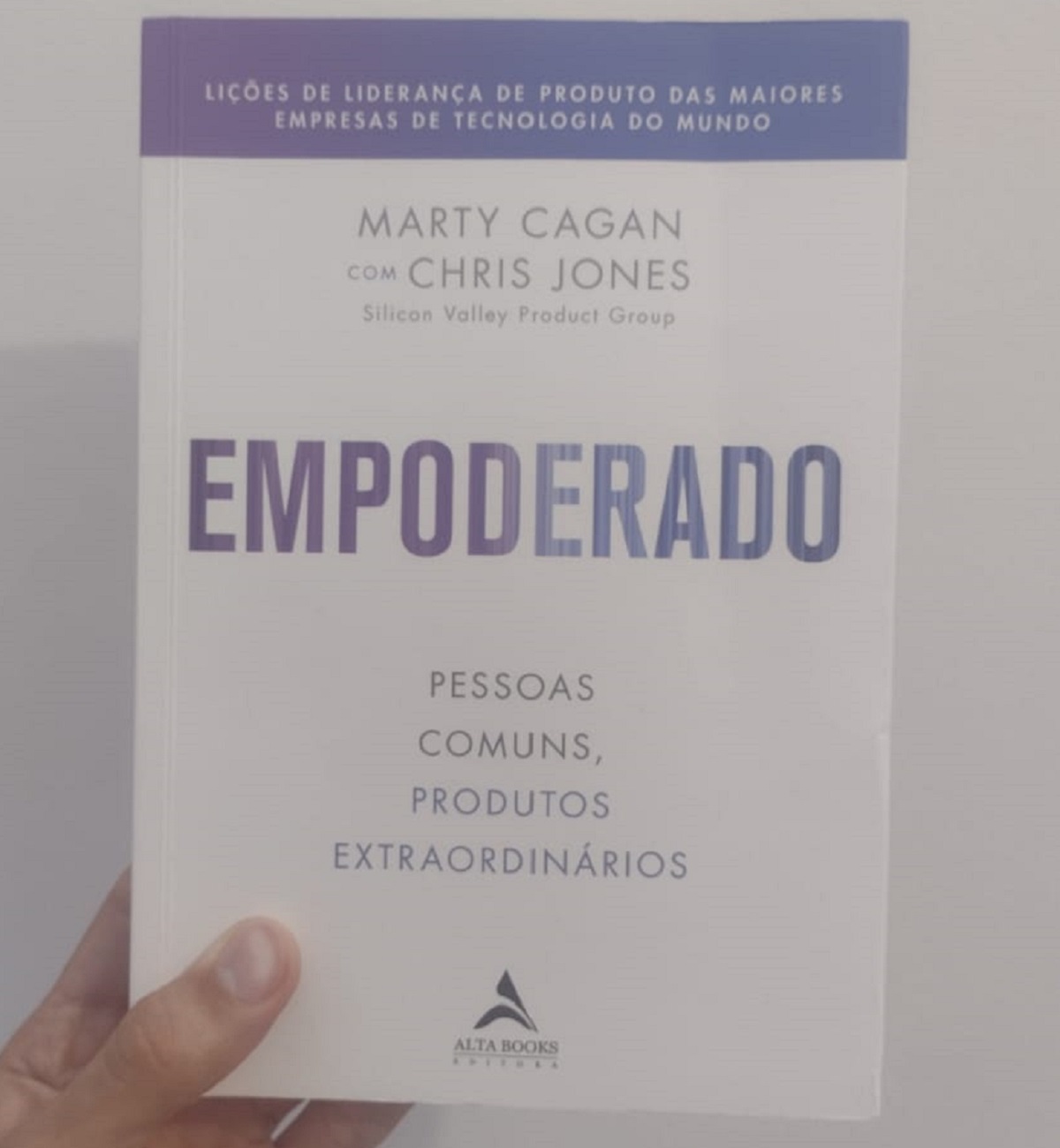 Empoderado: Pessoas Comuns. Produtos Extraordinários